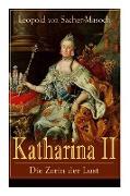 Katharina II: Die Zarin der Lust: Russische Hofgeschichten