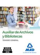 Auxiliar de Archivos y Bibliotecas : temario general
