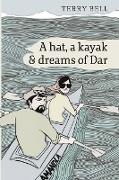 A Hat a Kayak and Dreams of Dar