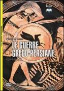 Le guerre greco-persiane 499-386 a. C