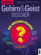 Gehirn&Geist Dossier - Grosse Fragen