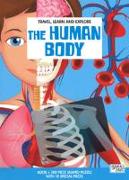 The human body. Travel, learn and explore