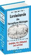 Landeskunde des Herzogthums Meiningen. Geschichte, Volk, Wirthschaft, Land und Staat 1851