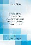 Streamflow Nitrogen Loss Following Forest Erosion Control Fertilization (Classic Reprint)