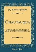 Chautauqua: Chautauqua, Illinois, Season June 30th to September 3rd, 1934, A Summer Resort on the Mississippi River, A Delightful