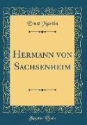 Hermann Von Sachsenheim (Classic Reprint)
