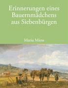 Erinnerungen eines Bauernmädchens aus Siebenbürgen