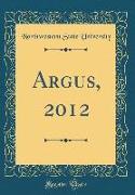 Argus, 2012 (Classic Reprint)
