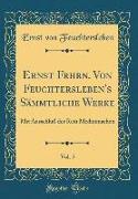 Ernst Frhrn. Von Feuchtersleben's Sämmtliche Werke, Vol. 5