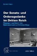 Der Senats- und Ordensgedanke im Dritten Reich