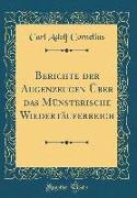 Berichte Der Augenzeugen Über Das Münsterische Wiedertäuferreich (Classic Reprint)