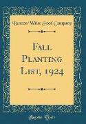 Fall Planting List, 1924 (Classic Reprint)