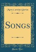 Songs (Classic Reprint)