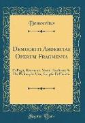 Democriti Abderitae Operum Fragmenta