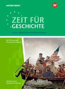 Zeit für Geschichte Oberstufe. Themenband ab dem Zentralabitur 2020. Krisen, Umbrüche und Revolutionen. Niedersachsen