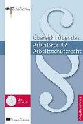 Übersicht über das Arbeitsrecht/Arbeitsschutzrecht - 2018/2019