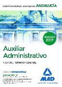 Auxiliar Administrativo : Corporaciones Locales de Andalucía. Test temario general