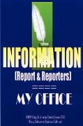 INFORMATION (Report and Reporters)