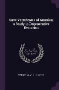 Cave Vertebrates of America, A Study in Degenerative Evolution