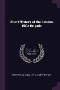 Short History of the London Rifle Brigade