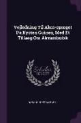 Vejledning Til Akra-sproget På Kysten Guinea, Med Et Tillaeg Om Akvambuisk