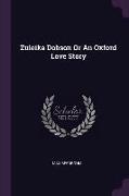 Zuleika Dobson Or An Oxford Love Story