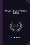 Woman's Share In Primitive Culture