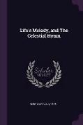 Life's Melody, and the Celestial Hymn