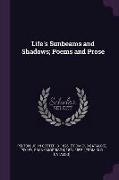 Life's Sunbeams and Shadows, Poems and Prose