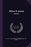 William H. Seward: 1846-1861