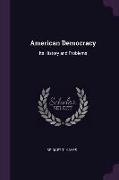 American Democracy: Its History and Problems