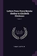 Letters from Percy Bysshe Shelley to Elizabeth Hitchener, Volume 1
