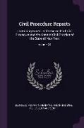 Civil Procedure Reports: Containing Cases Under the Code of Civil Procedure and the General Civil Practice of the State of New York, Volume 24