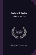 Orchard & Garden: A Guide For Beginners