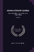 History of North Carolina: From the Earliest Discoveries to the Present Time, Volume 2