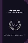 Treasure Island: A Play In Four Acts And Ten Scenes