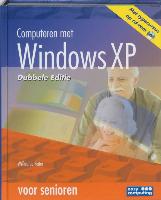 Computeren met Windows XP (SE) voor senioren / druk 1