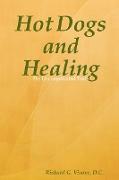 Hot Dogs and Healing