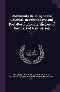 Documents Relating to the Colonial, Revolutionary and Post-Revolutionary History of the State of New Jersey: 4