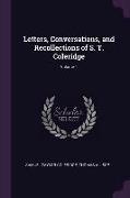 Letters, Conversations, and Recollections of S. T. Coleridge, Volume 1