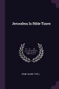 Jerusalem In Bible Times
