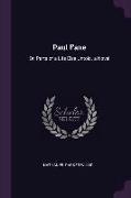 Paul Fane: Or, Parts of a Life Else Untold. a Novel