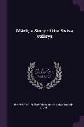 Mäzli, a Story of the Swiss Valleys