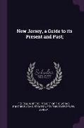 New Jersey, a Guide to Its Present and Past