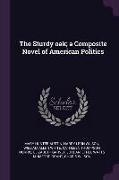 The Sturdy oak, a Composite Novel of American Politics