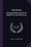 Varronianus: A Critical and Historical Introduction to the Ethnography of Ancient Italy and to the Philological Study of the Latin