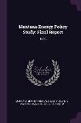 Montana Energy Policy Study: Final Report: 1975