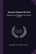Oeuvres Choises de Vico: Principes de la Philosophie de L'Histoire. Livre II-V