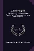 O. Henry Papers: Containing Some Sketches of His Life Together with an Alphabetical Index to His Complete Works