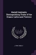 Racial Contrasts, Distinguishing Traits of the Graeco-Latins and Teutons